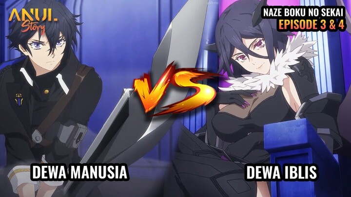 KETIKA DEWA MANUSIA MELAWAN DEWA IBLIS SUCCUBUS, NAZE BOKU NO SEKAI EPISODE 3 & 4