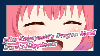 [Miss Kobayashi's Dragon Maid] Iruru Must Be Happy in This World