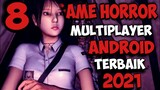8 Game Horror Multiplayer Android Terbaik 2021 I Offline/Online