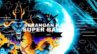 [AMV EPIC ONE PIECE] - SERANGAN KAIDO SUPER BAHAYA