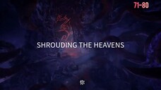 SHROUDING THE HEAVENS EPISODE 7.1-8.0