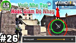 [Hướng Dẫn Free Fire] Tập 26 - Khắc Phục Lỗi Keo Tâm Quá Đầu | AS Mobile