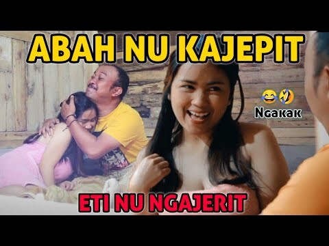 ABAH NU KAJEPIT, ETI NU NGAJERIT || Bobodoran Sunda Sketsa Bodor - Sketbor Episode 168