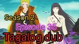 Episode 35 / Season 2 @ Naruto shippuden @ Tagalog dub