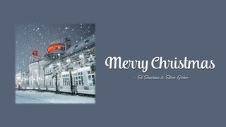 Ed Sheeran & Elton John - Merry Christmas (Lyrics)