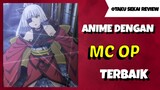 Anime dengan MC Overpower Terbaik🔥