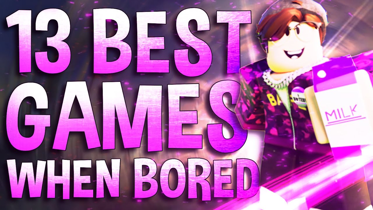 Top 13 Best Roblox Games to play when your bored in 2022 