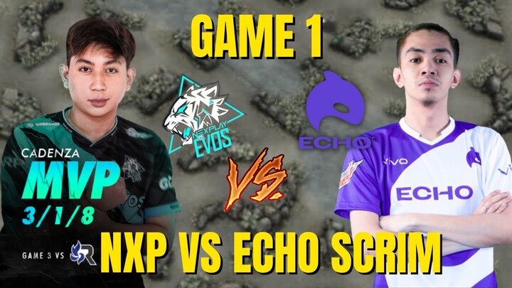 NEXPLAY EVOS VS ECHO | GAME 1 | SCRIM | 5K PHP ANG MANANALO