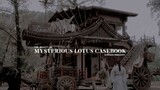 the beauty of mysterious lotus casebook // cinematography