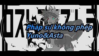 [Pháp sư không phép/Vẽ tay MAD] Lost Umbrella (Yuno Grinbellor&Asta)