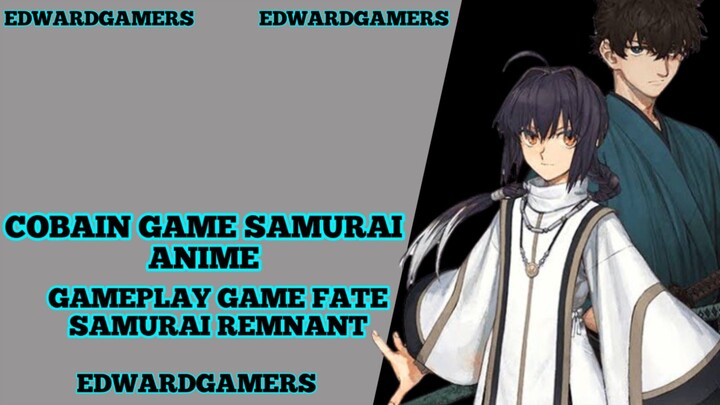 cobain game samurai anime Gameplay game fate samurai remnant