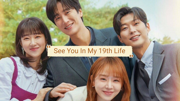 See You In My 19th Life Eps 6 Sub Indo