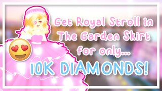 👗😍 HOW TO BUY THE ROYAL STROLL IN THE GARDEN SKIRT FOR ONLY 10K DIAMONDS! // Roblox Royale High