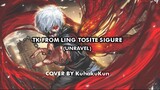 (KuhakuKun) Cover Unravel - TK from Ling tosite sigure