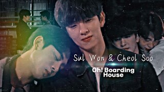 Sul Won & Cheol Soo (Oh! Boarding House) [FMV]