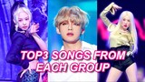 Top 3 songs from each kpop group