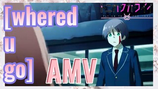 [whered u go] AMV