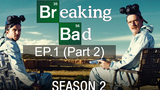 Best series 👍 Breaking Bad ดับเครื่องชน คนดีแตก Season 2 🤩 ซับไทย EP1_2