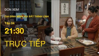 Trực tiếp VTV3 | Gia đình mình vui bất thình lình tập 4 | Trâm Anh không phải dạng vừa?