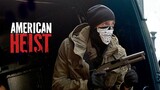 American Heist (2014) โคตรคนปล้นระห่ำเมือง พากย์ไทย