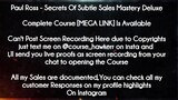 Paul Ross  course - Secrets Of Subtle Sales Mastery Deluxe download