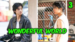 Wonderful World | ភាគទី 3 | សម្រាយរឿងហ្នឹងហា