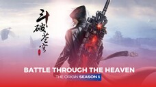 Battle Through The Heaven Season 1 | The Origin Full Eps Sub Indo