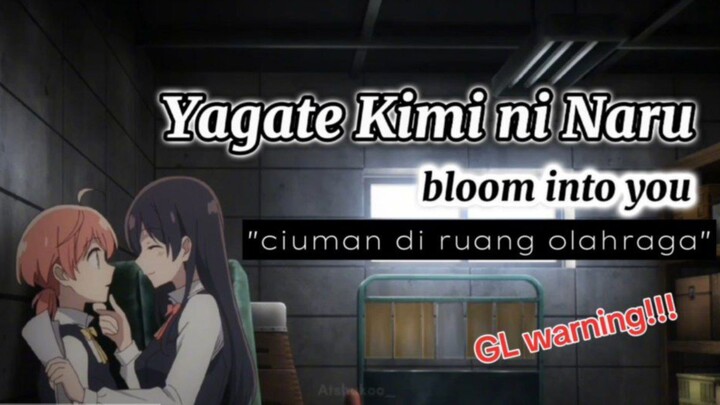 [GL]"Ciuman di ruang olahraga" || Yagate Kimi ni Naru