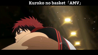 Kuroko no basket「AMV」Hay Nhất