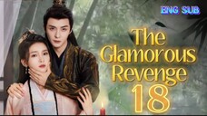 🌻 The Glamorous Revenge [EP18]