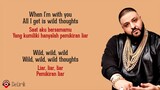 Wild Thoughts - DJ Khaled, Rihanna, Bryson Tiller (Lirik Lagu Terjemahan)