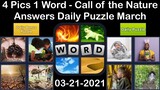 4 Pics 1 Word - Call of the Nature - 21 March 2021 - Answer Daily Puzzle + Daily Bonus Puzzle