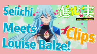 [The Fruit of Evolution]Clips |  Seiichi Meets Louise Balze!