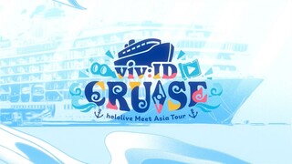 【Teaser】VRChat Presents viv:ID CRUISE hololive Meet Asia Tour Teaser #vivID_CRUISE