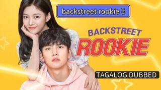 backstreet rookie ep5 Tagalog