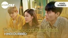 My roommate ghost diva |Ep 1 | Hindi dubbed