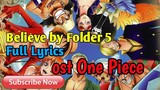 [MAD]"Believe by Folder 5 Lyrics | ost One Piece