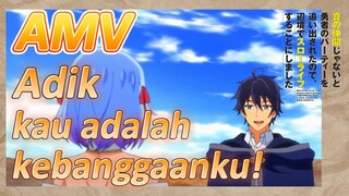 [Banished from the Hero's Party]AMV | Adik, kau adalah kebanggaanku!