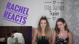 Rachel Reacts: Still 2gether Trailer