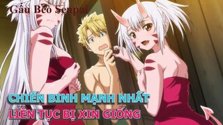 Tóm Tắt Phim Anime Hay : Câu chuyện xin giống của chiến binh mạnh nhất thế giới | Gấu béo senpai