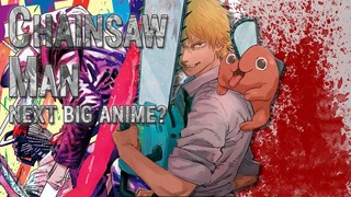 CHAINSAW MAN Will Be the Newest Best Anime | WHY YOU SHOULD WATCH