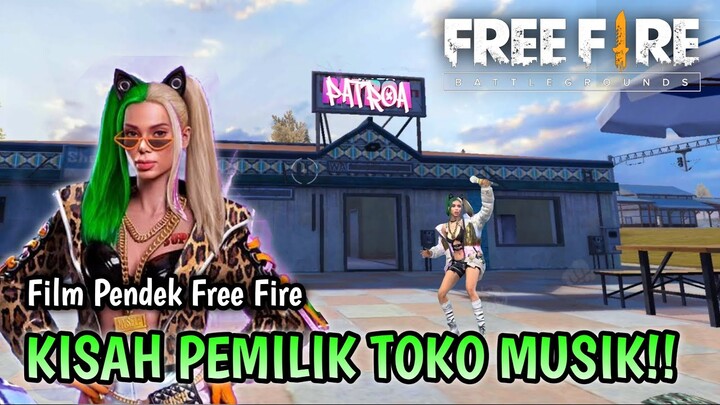 SEDIH! FILM PENDEK FREE FIRE! KISAH PEMILIK TOKO MUSIK!!