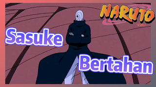 Sasuke Bertahan