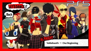 Persona 5: Dancing in Starlight (Played on PS5) - Yaldabaoth ~ Our Beginning [ALL NIGHT] 4K