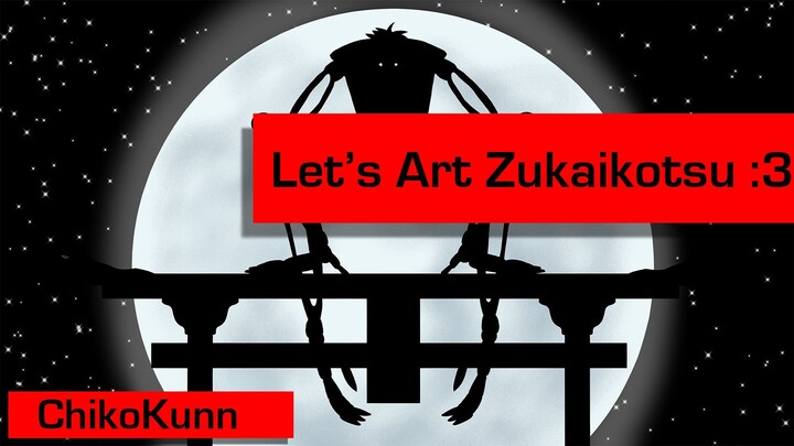 Let's Art Zukaikotsu :3 {Part 12} ByChikoKunn