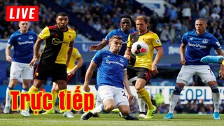 🔴 Trực tiếp Watford vs Everton | Vòng 30 Premier League