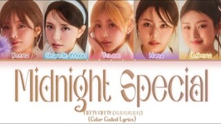 FIFTYFIFTY(피프티피프티) 'MIDNIGHT SPECIAL' LYRICS (COLOR CODED LYRICS) (slowed)