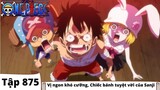 One Piece Tập 875 Vị ngon khó khăn chống Chiếc bánh ấn tượng của Sanji Tóm Tắt Anime