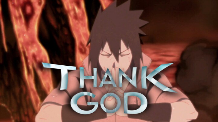 THANK GOD - Naruto Edit [AMV/Edit]