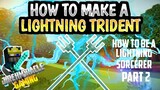 How To Make A Lightning Trident | HOW TO BE A LIGHTNING SORCERER IN MINECRAFT Pt. 2